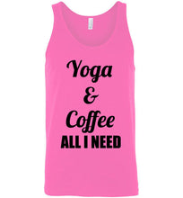 Load image into Gallery viewer, Yoga and Coffee All I Need Unisex Tank Top
