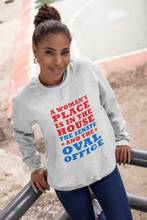 Load image into Gallery viewer, A Woman's Place Is in the House The Senate and the Oval Office Sweatshirt - The Glam Foxx
