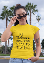 Load image into Gallery viewer, My Disney Princess Name is Taco Belle T Shirt - The Glam Foxx

