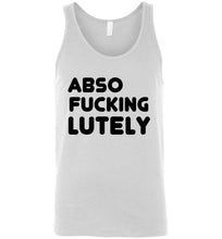 Load image into Gallery viewer, Abso Fucking Lutely Unisex Tank Top - The Glam Foxx
