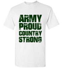 Load image into Gallery viewer, Army Proud Country Strong T Shirt - The Glam Foxx
