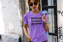 Load image into Gallery viewer, Antisocial Ain't I So Cool T Shirt
