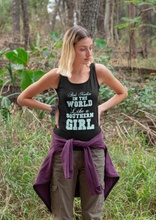 Load image into Gallery viewer, Ain't Nothin in the World Like a Southern Girl Unisex Tank Top
